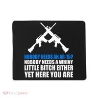 Nobody Needs An AR-15 Rifle Pro Gun Rights Mousepad thumb 0