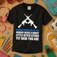 Nobody Needs An AR-15 Rifle Pro Gun Rights Kids T-Shirt thumb 3