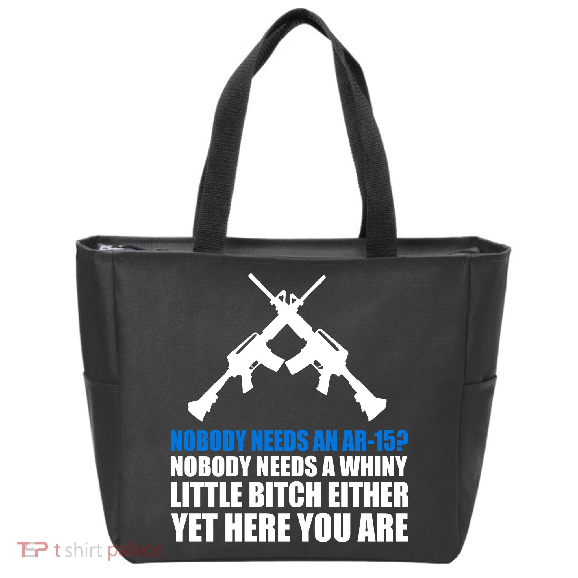 Nobody Needs An AR-15 Rifle Pro Gun Rights Tote Bag