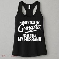 Nobody Test My Gangsta More Than My Husband Women's Tank Top thumb 3
