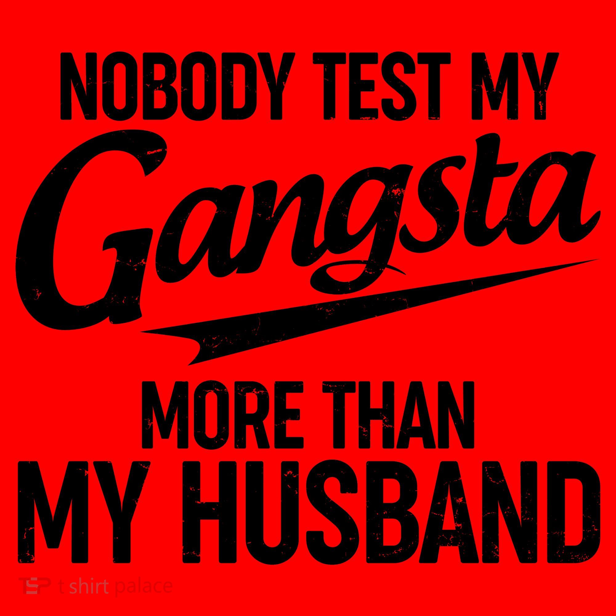 Nobody Test My Gangsta More Than My Husband Santa Hat