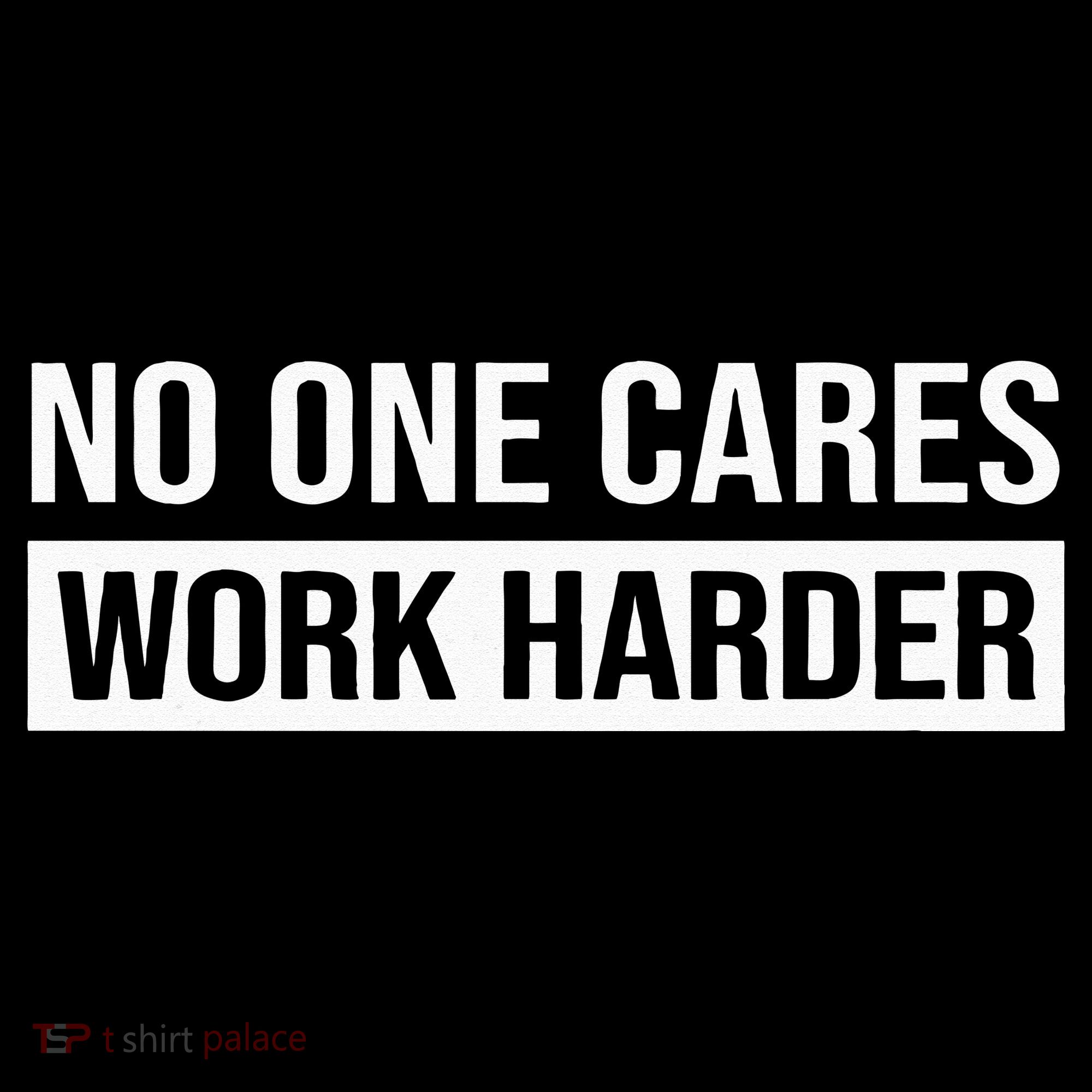 No One Cares Work Harder Motivational Workout & Gym Women's Hoodie