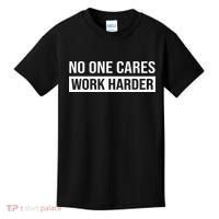 No One Cares Work Harder Motivational Workout & Gym Kids T-Shirt thumb 0