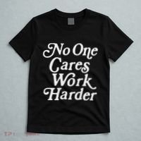 No One Cares Work Harder Gym Motivation T-Shirt thumb 5