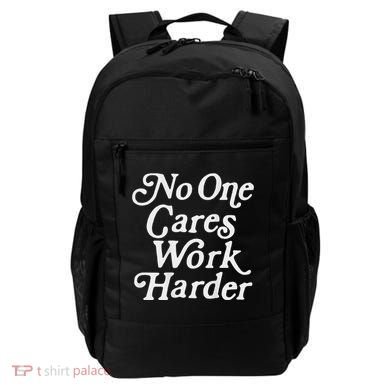 No One Cares Work Harder Gym Motivation Backpack