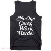 No One Cares Work Harder Gym Motivation Tank Top thumb 0