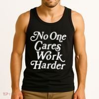 No One Cares Work Harder Gym Motivation Tank Top thumb 3