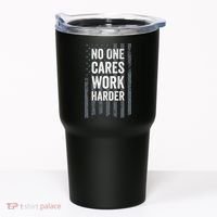 No One Cares Work Harder Motivational Workout Gym ON BACK Tumbler thumb 0
