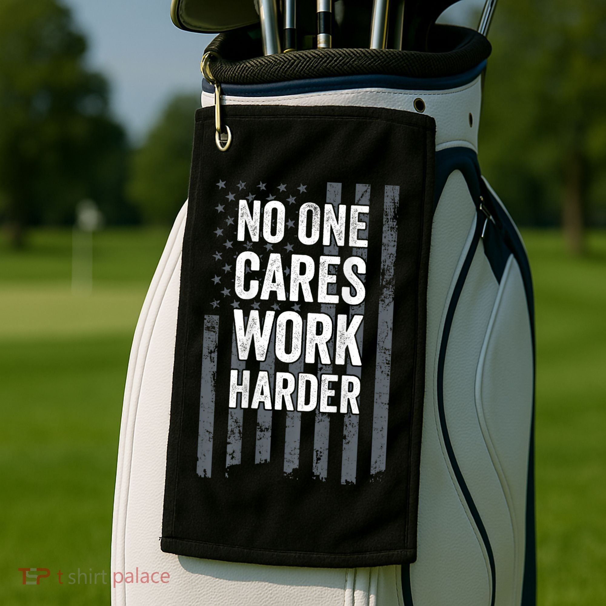 No One Cares Work Harder Motivational Workout Gym ON BACK Golf Towel