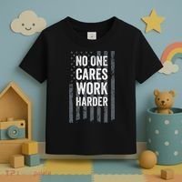 No One Cares Work Harder Motivational Workout Gym ON BACK Toddler T-Shirt thumb 3