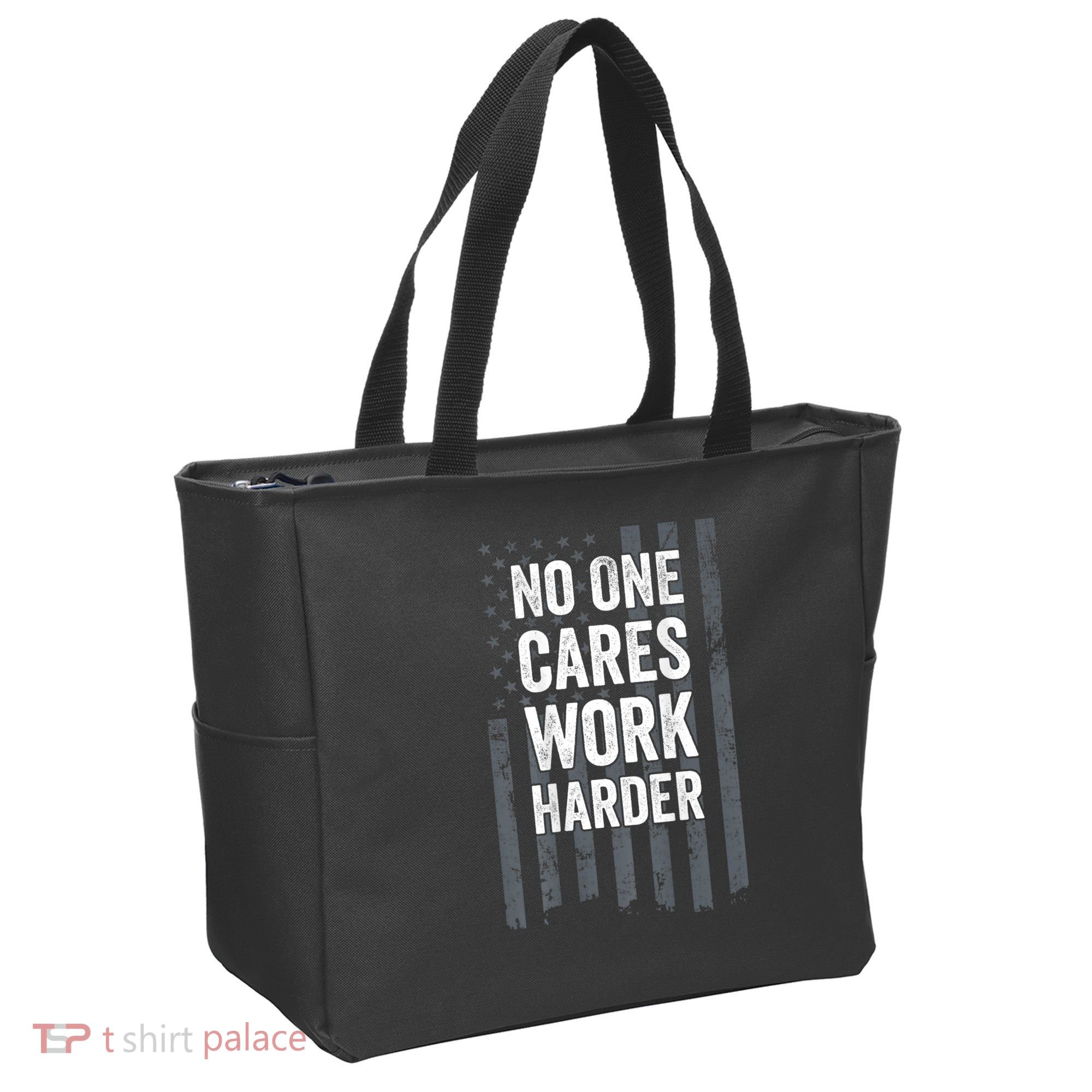 No One Cares Work Harder Motivational Workout Gym ON BACK Tote Bag