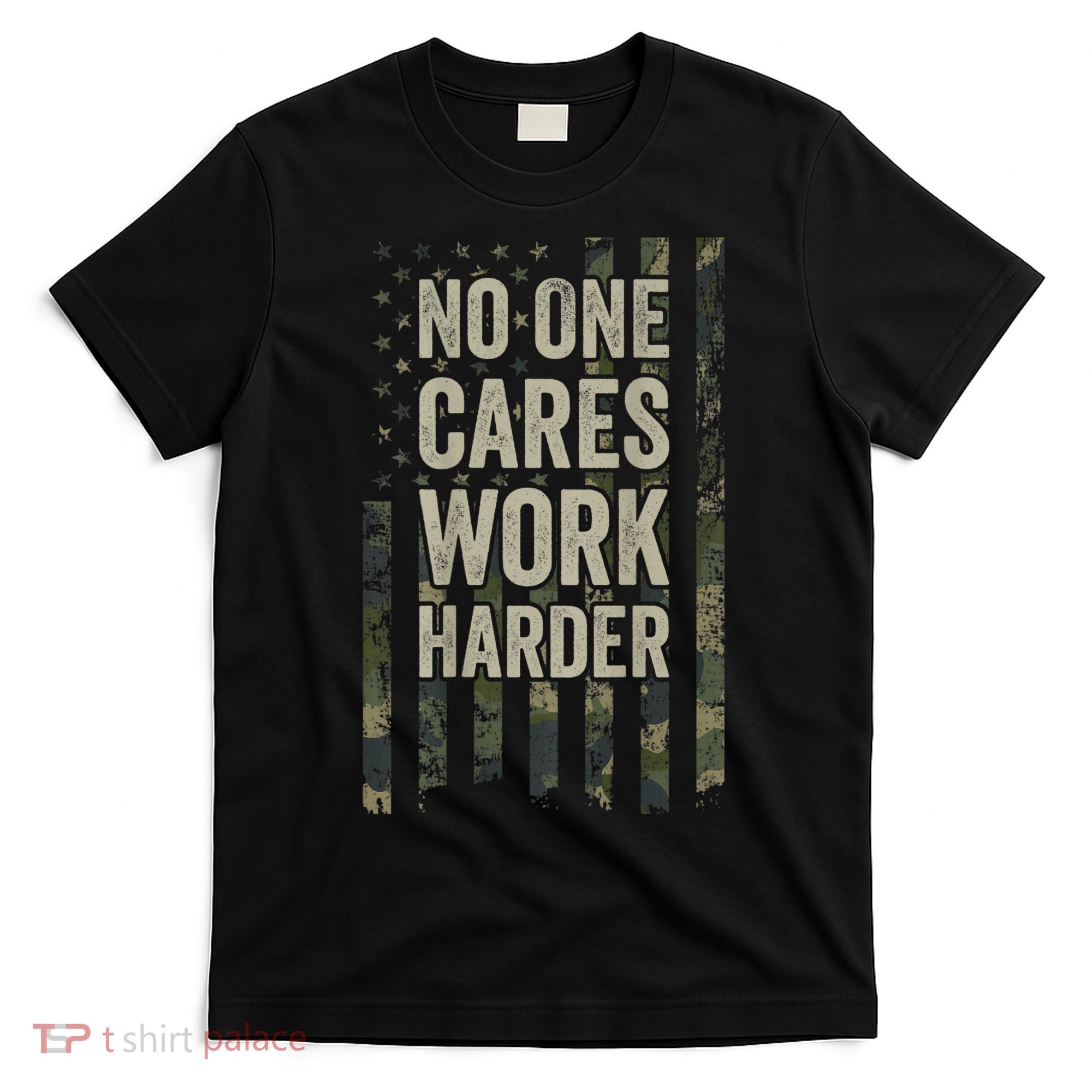 No One Cares Work Harder Motivational Workout Gym T-Shirt