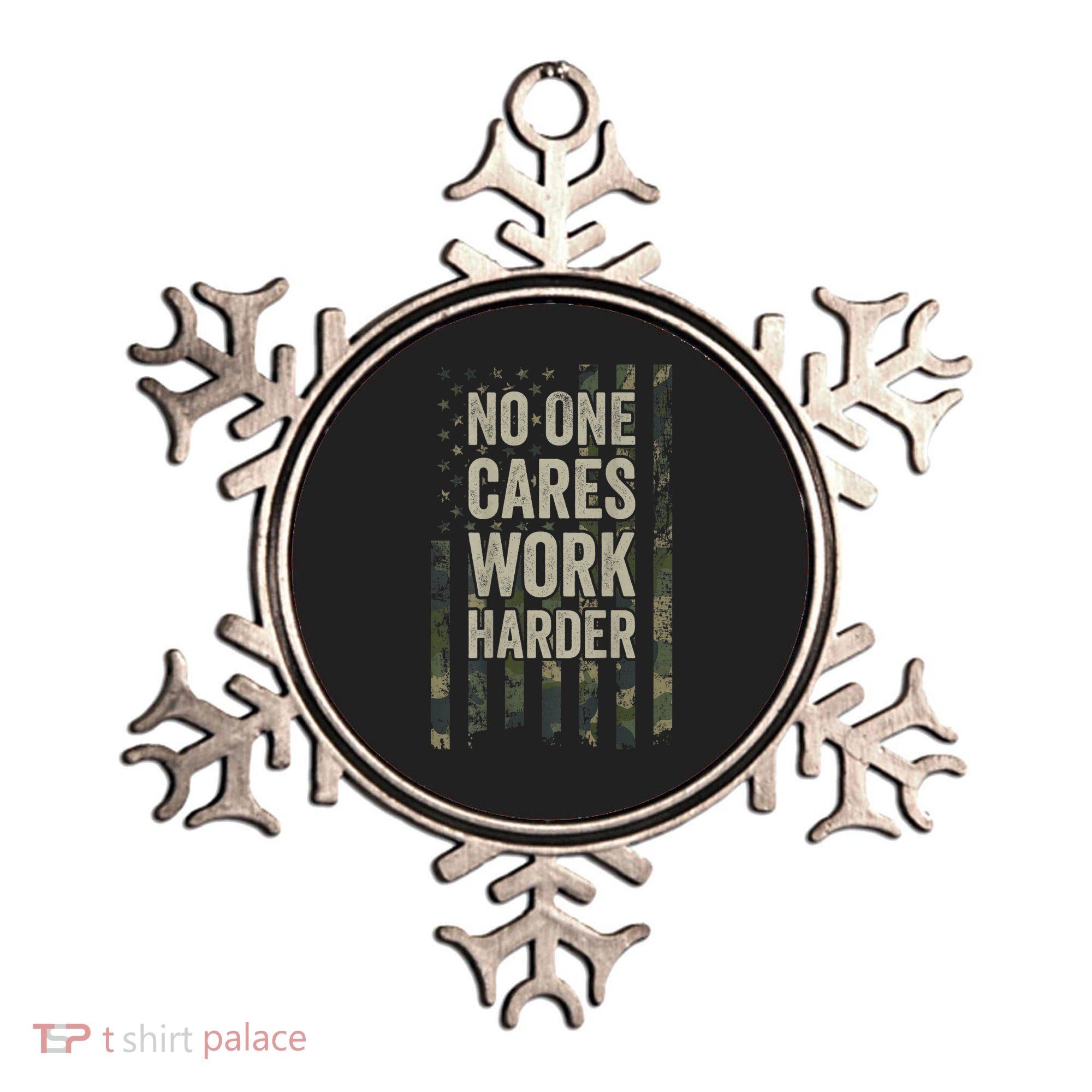 No One Cares Work Harder Motivational Workout Gym Ornament