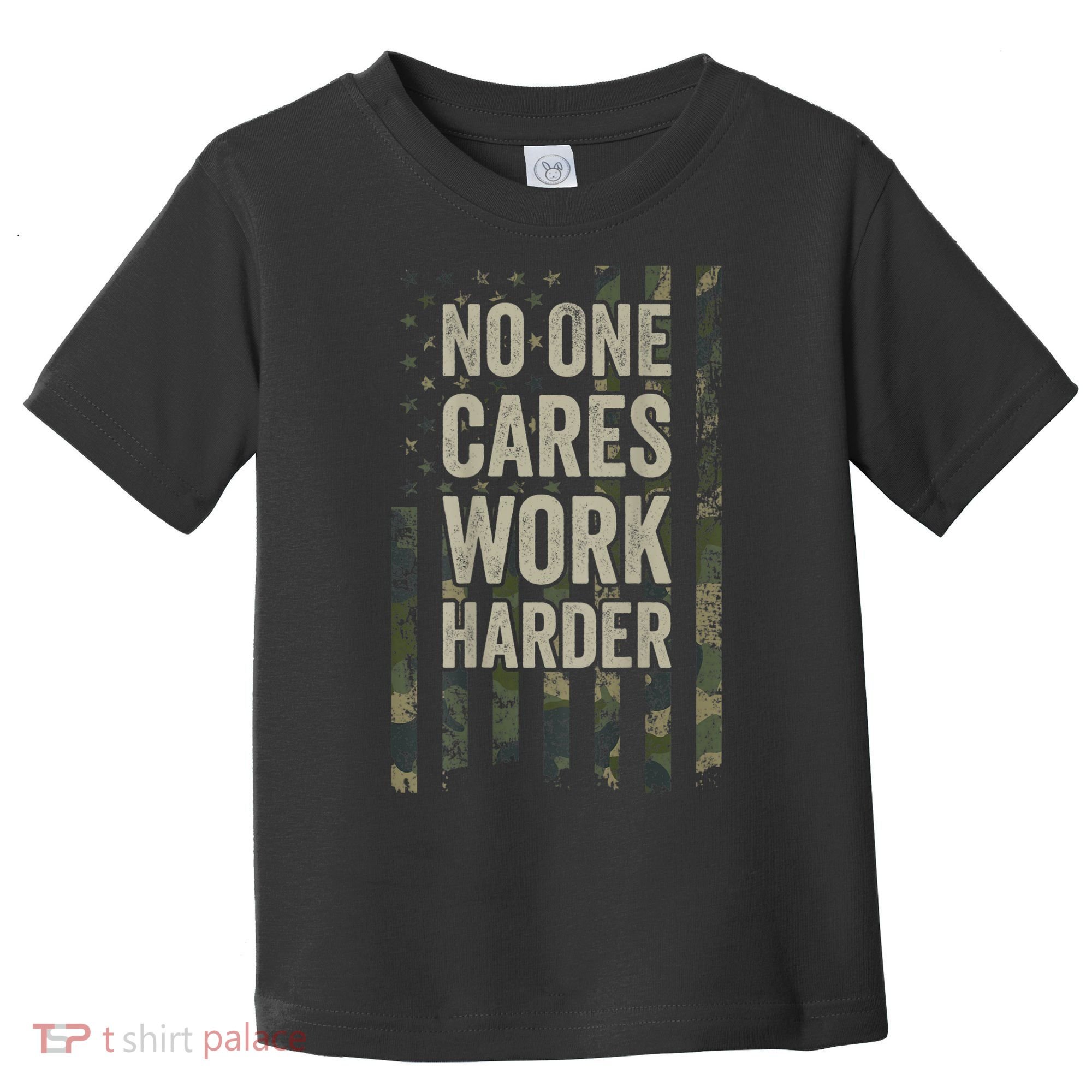 No One Cares Work Harder Motivational Workout Gym Toddler T-Shirt