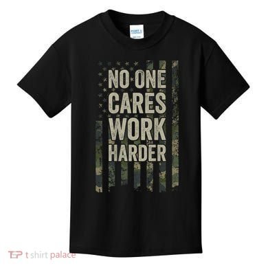 No One Cares Work Harder Motivational Workout Gym Kids T-Shirt