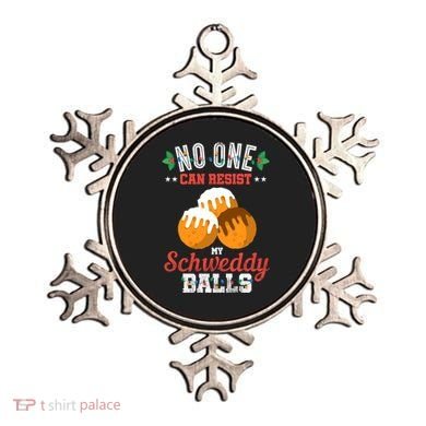 No One Can Resist My Schweddy Ball Candy Gift Ornament