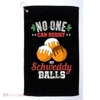 No One Can Resist My Schweddy Ball Candy Gift Golf Towel thumb 0