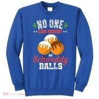 No One Can Resist My Schweddy Ball Candy Gift Sweatshirt thumb 0