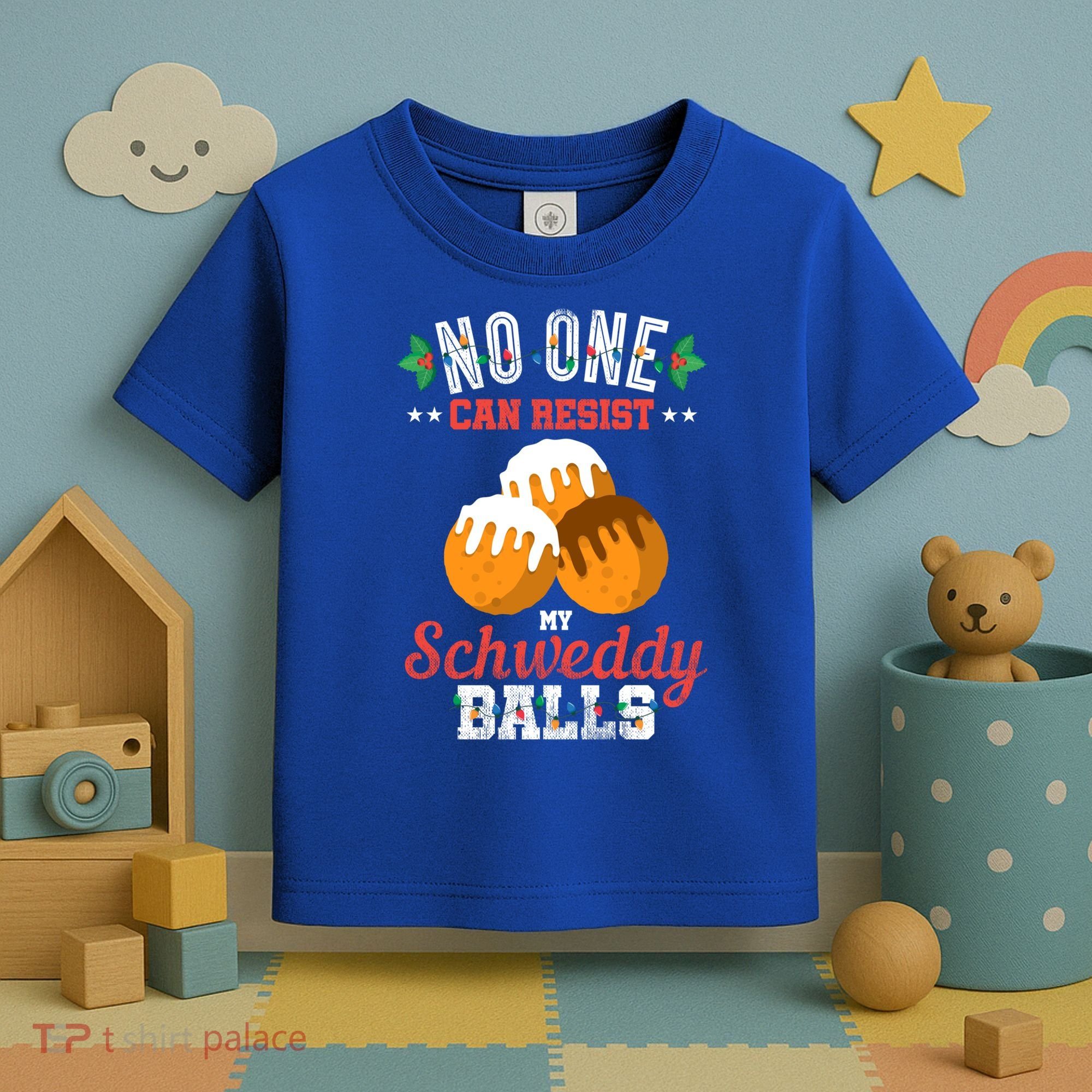 No One Can Resist My Schweddy Ball Candy Gift Toddler T-Shirt