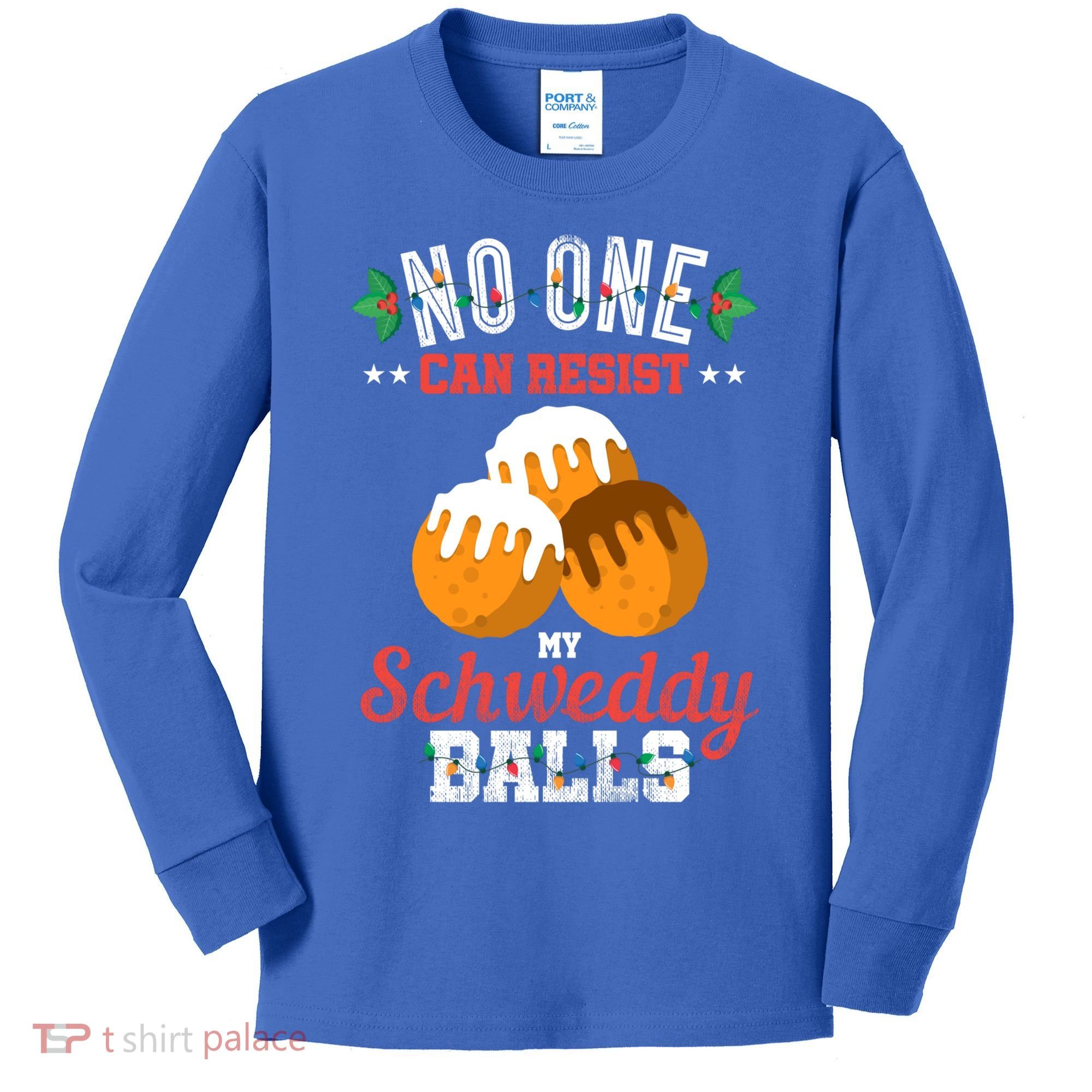 No One Can Resist My Schweddy Ball Candy Gift Kids Long Sleeve Shirt