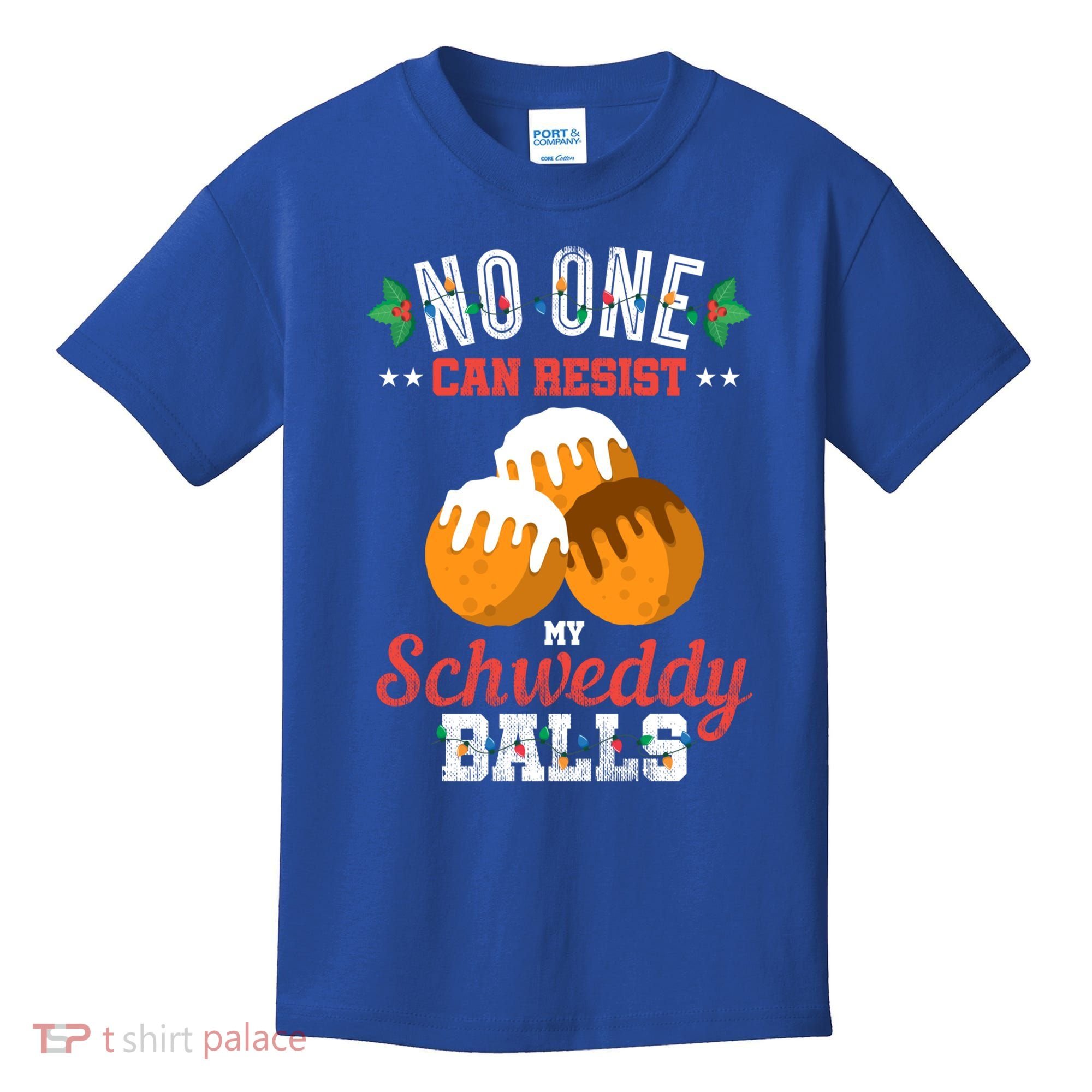 No One Can Resist My Schweddy Ball Candy Gift Kids T-Shirt