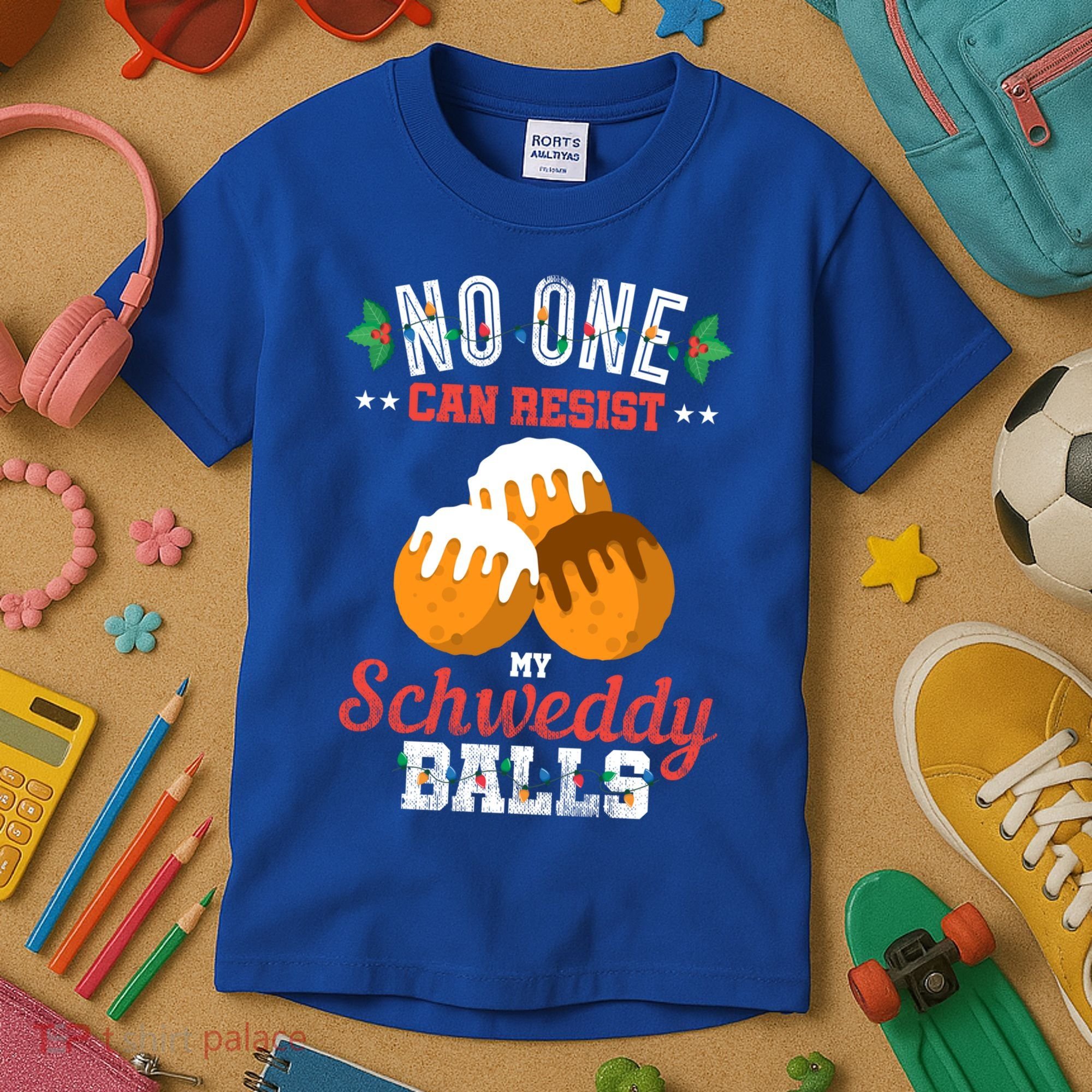 No One Can Resist My Schweddy Ball Candy Gift Kids T-Shirt