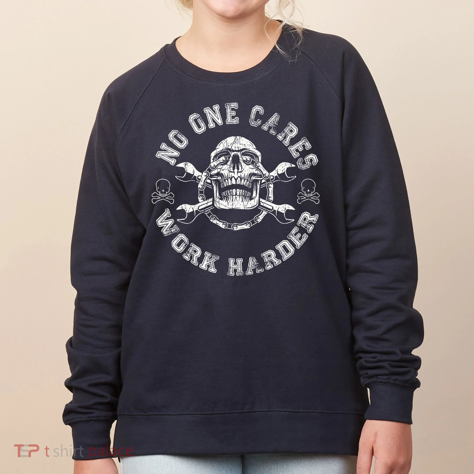 No One Cares Work Harder Skull Engineer Women's Sweatshirt