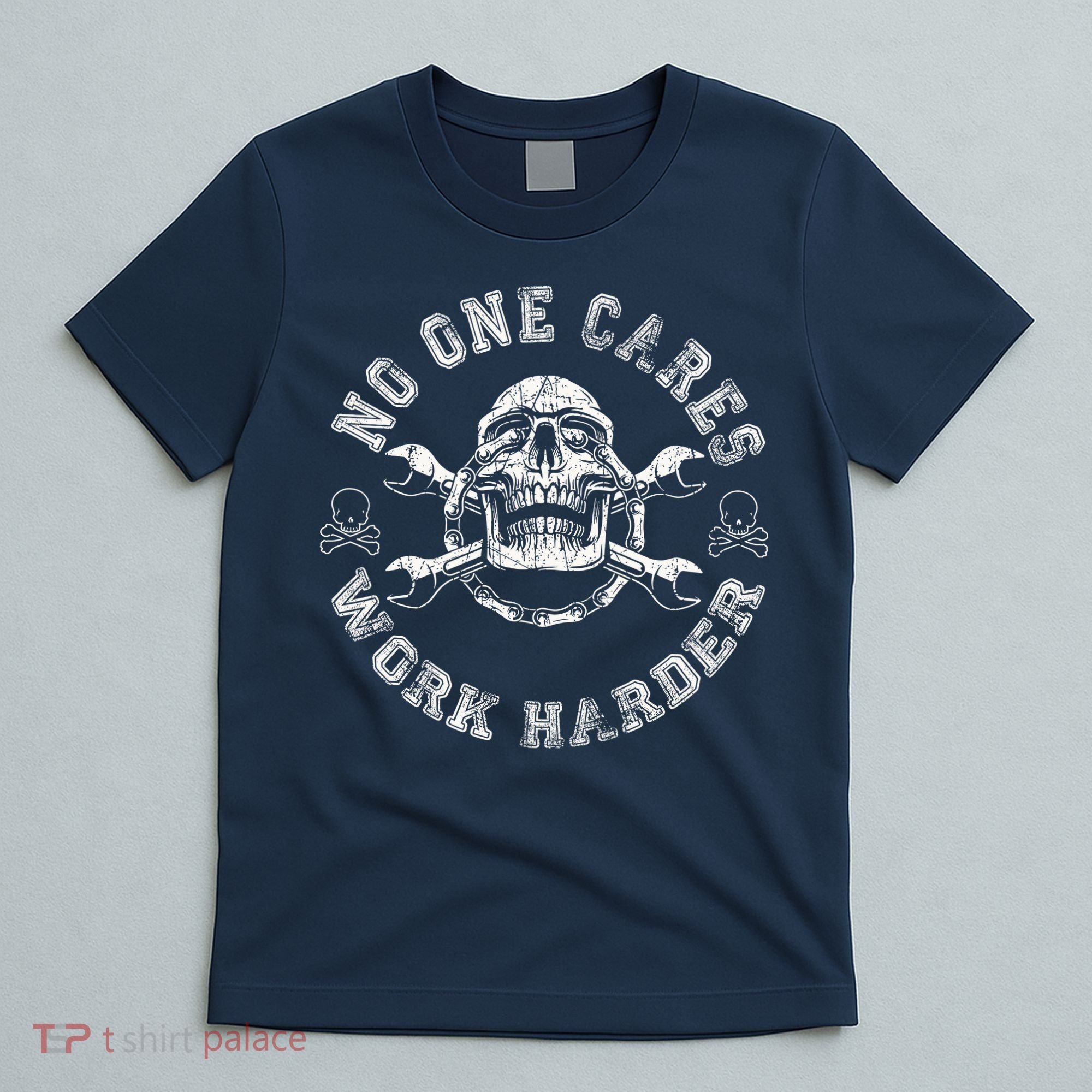 No One Cares Work Harder Skull Engineer T-Shirt