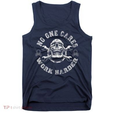 No One Cares Work Harder Skull Engineer Tank Top