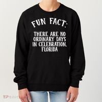 No Ordinary Days In Celebration Florida Pun Fl Joke Cute Gift Women's Sweatshirt thumb 0