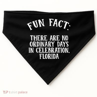 No Ordinary Days In Celebration Florida Pun Fl Joke Cute Gift USA-Made Doggie Bandana