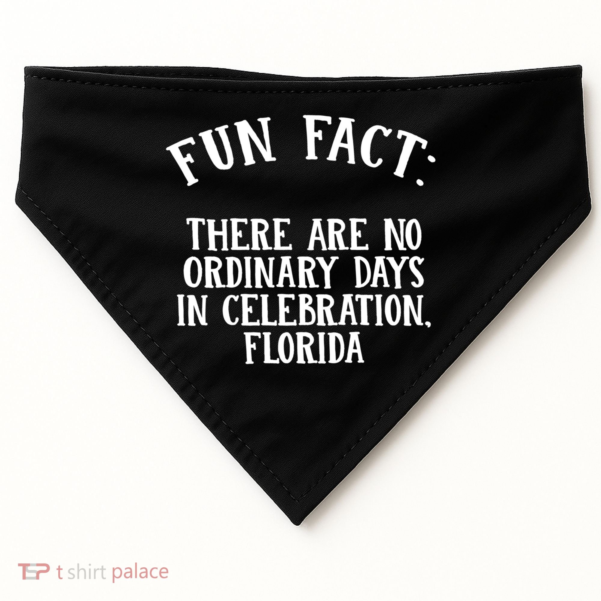 No Ordinary Days In Celebration Florida Pun Fl Joke Cute Gift USA-Made Doggie Bandana