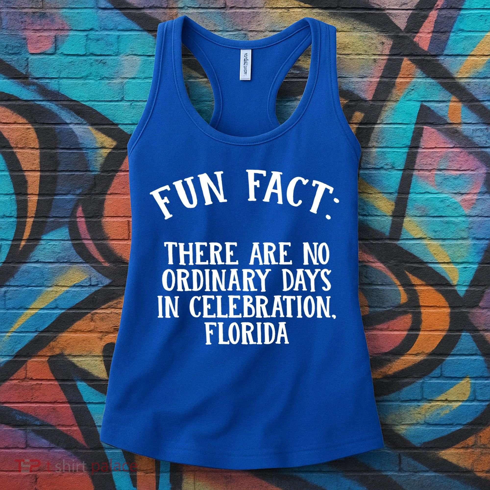 No Ordinary Days In Celebration Florida Pun Fl Joke Cute Gift Women's Tank Top