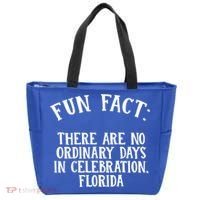 No Ordinary Days In Celebration Florida Pun Fl Joke Cute Gift Tote Bag thumb 0