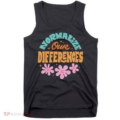 Normalize Our Differences Tank Top