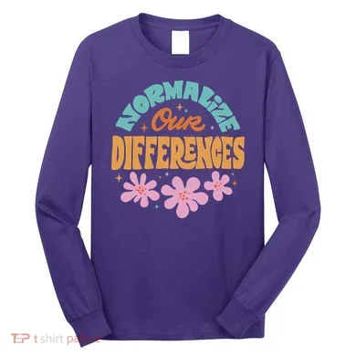 Normalize Our Differences Long Sleeve Shirt