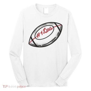 Number One Dad Football Gift Long Sleeve Shirt