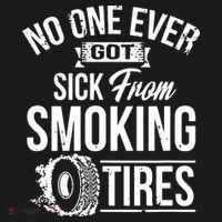 No One Ever Got Sick From Smoking Tires Car Lover Backpack thumb 2