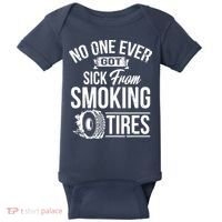 No One Ever Got Sick From Smoking Tires Car Lover Baby Bodysuit thumb 0
