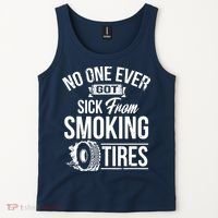 No One Ever Got Sick From Smoking Tires Car Lover Tank Top thumb 2