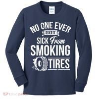 No One Ever Got Sick From Smoking Tires Car Lover Kids Long Sleeve Shirt thumb 0