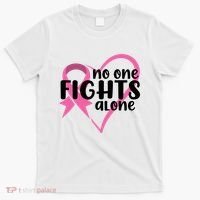 No One Fights Alone Breast Cancer Heart T-Shirt thumb 0