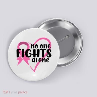 No One Fights Alone Breast Cancer Heart Button