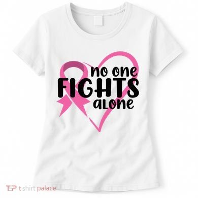 No One Fights Alone Breast Cancer Heart Women's T-Shirt
