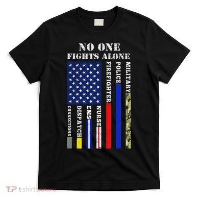 No One Fights Alone Usa Flag For 4th July T-Shirt