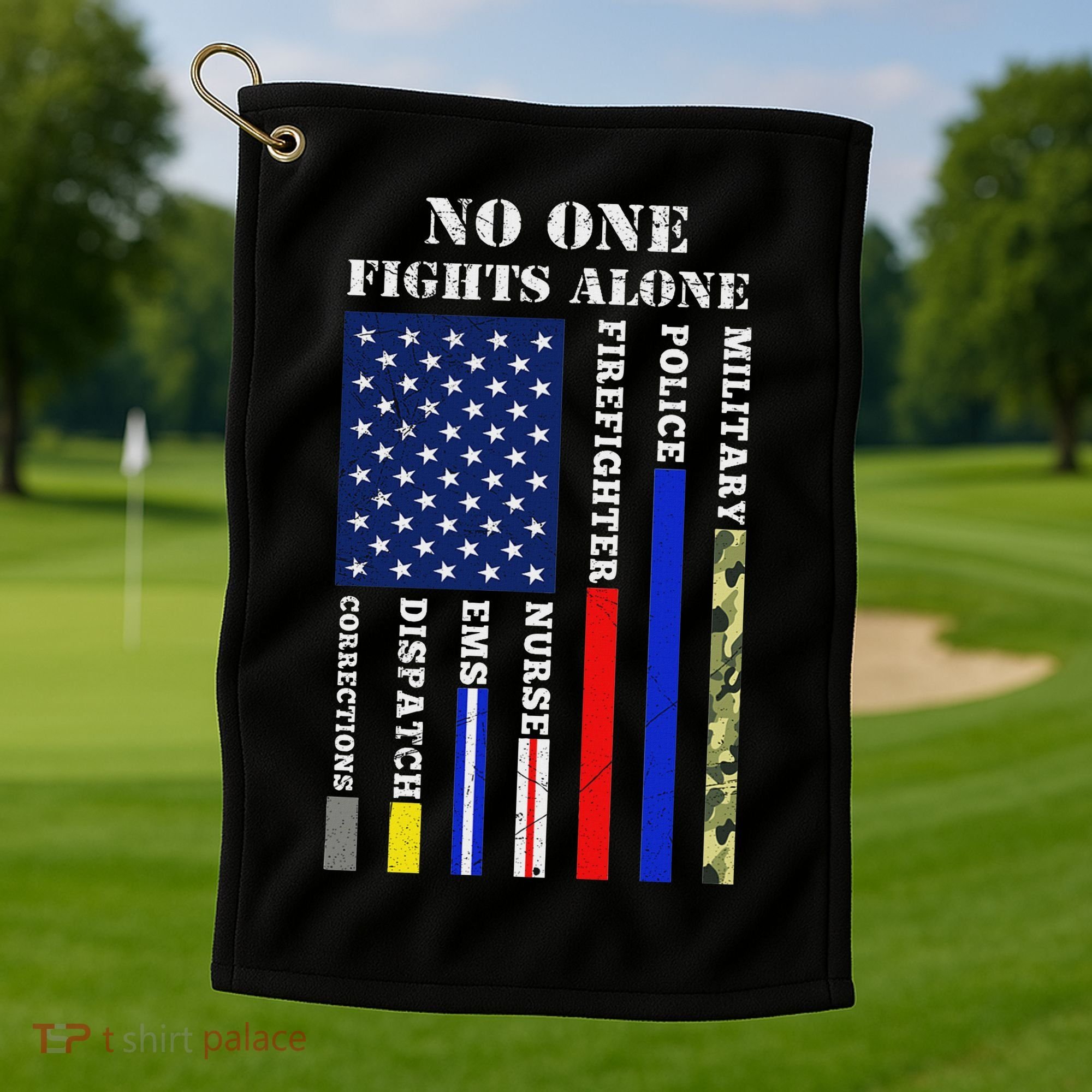 No One Fights Alone Usa Flag For 4th July Golf Towel