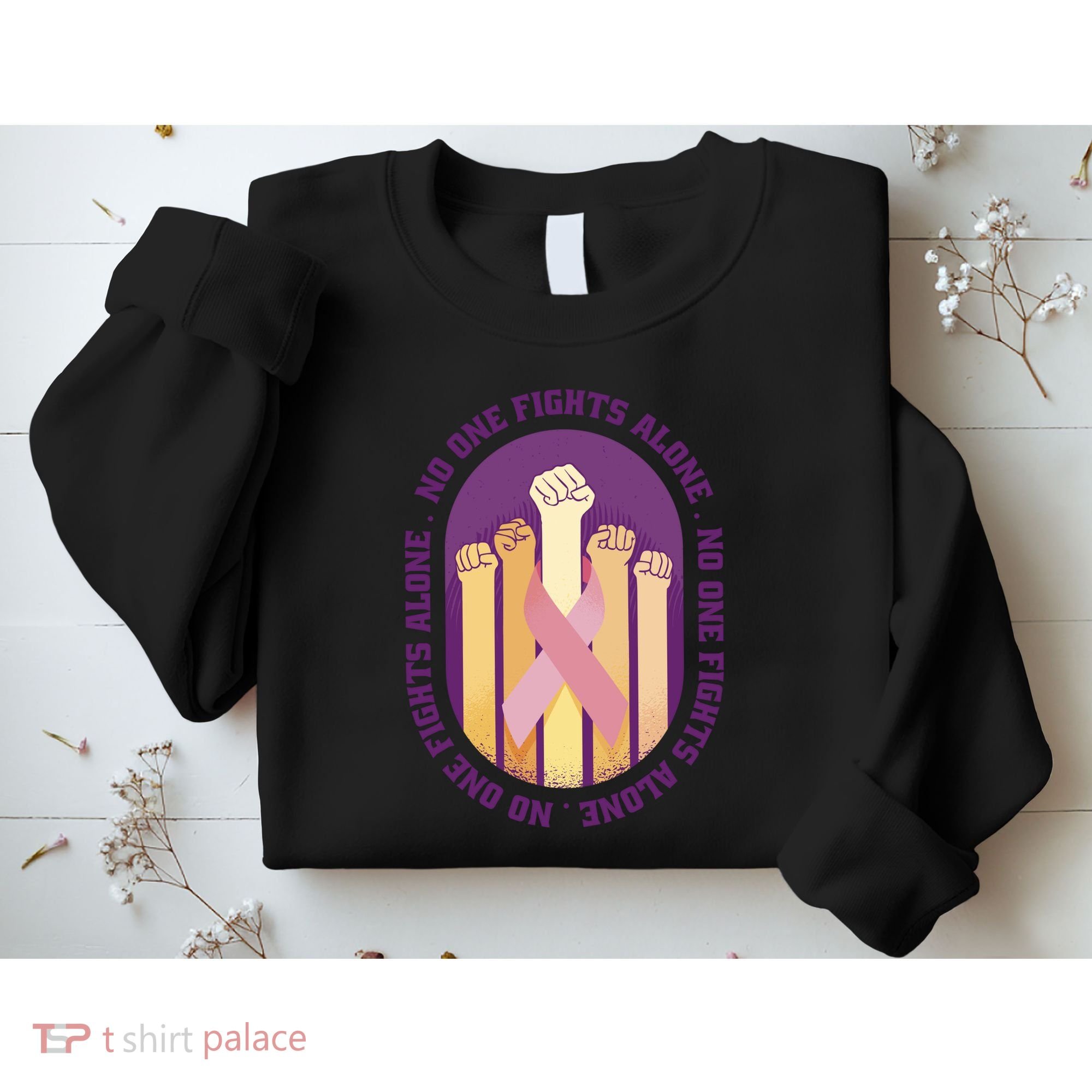 No One Fights Alone Breast Cancer Sweatshirt