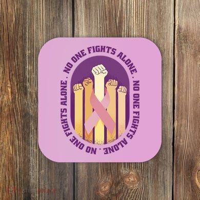 No One Fights Alone Breast Cancer Coaster