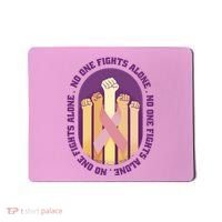 No One Fights Alone Breast Cancer Mousepad thumb 0