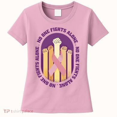 No One Fights Alone Breast Cancer Women's T-Shirt